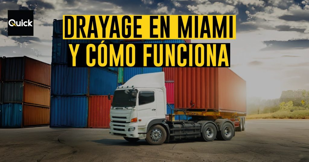 Drayage en Miami y cómo funciona