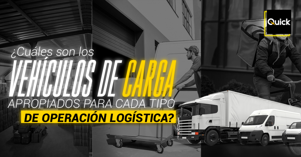 Vehículos de carga  para cada tipo de operación logístico