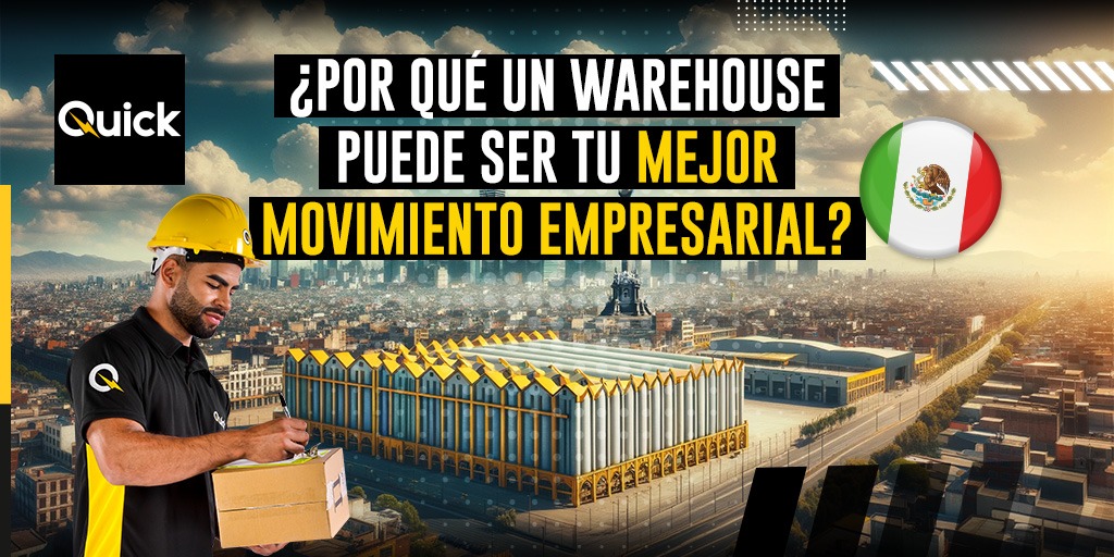 Almacenar en un warehouse en México, tu mejor movimiento empresarial